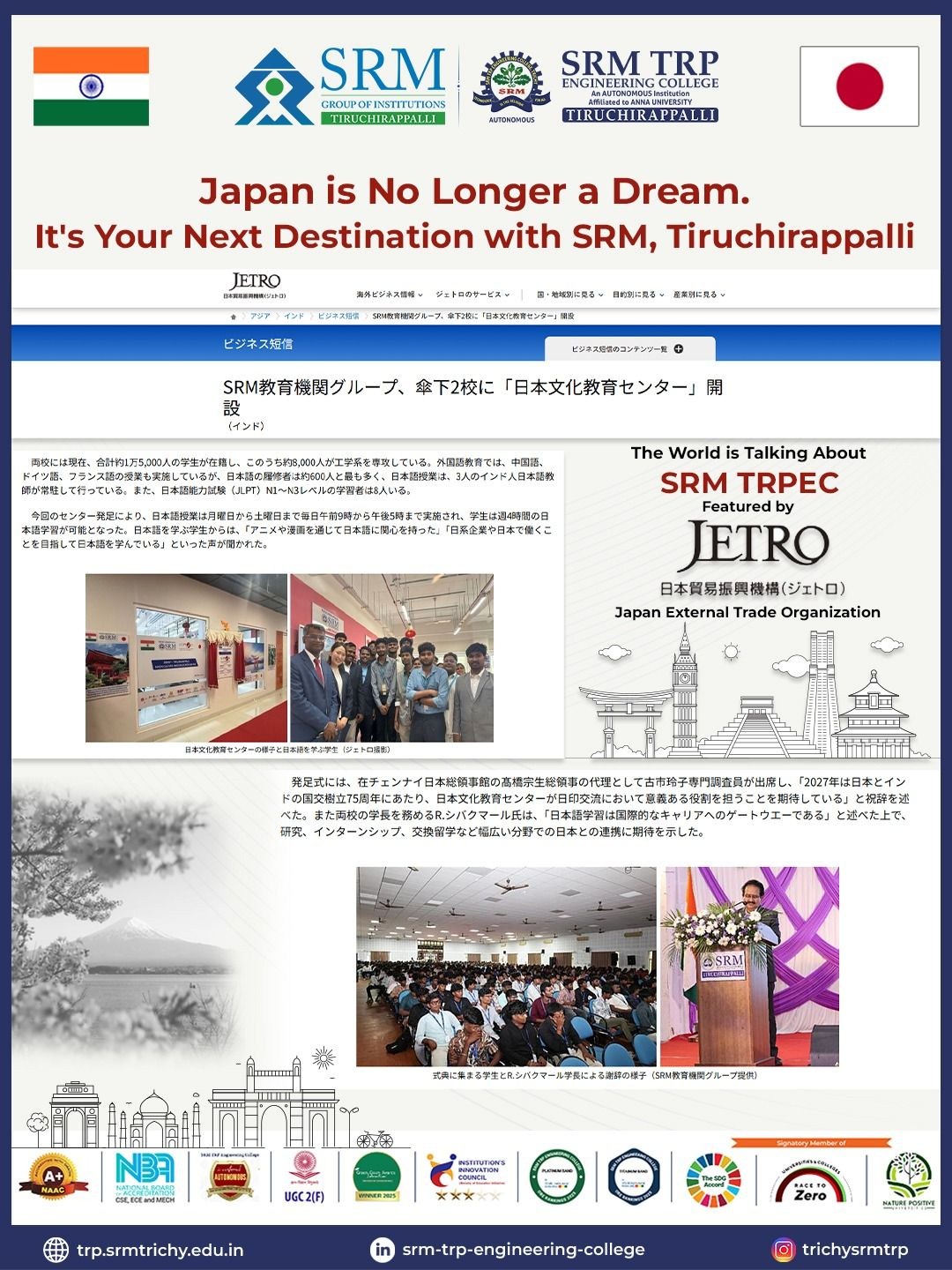 Japan External Trade Organization (JETRO) for establishing the Japan Culture and Education Centre on our campus.